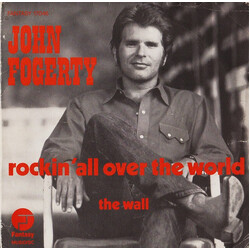 John Fogerty Rockin' All Over The World USED VINYL 7INCH 45 RPM STEREO