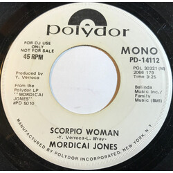 Mordicai Jones Scorpio Woman USED VINYL 7INCH 45 RPM PROMO MONO STEREO