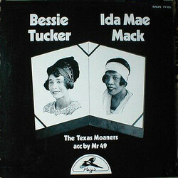 Bessie Tucker / Ida May Mack / Mr 49 The Texas Moaners Vinyl LP USED