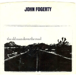 John Fogerty The Old Man Down The Road VINYL 7" USED