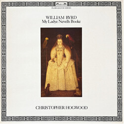 William Byrd / Christopher Hogwood My Ladye Nevells Booke Vinyl LP USED