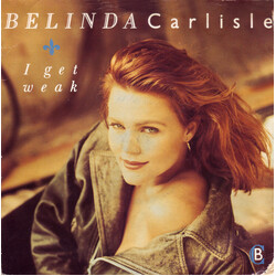 Belinda Carlisle I Get Weak USED VINYL 7INCH 45 RPM SINGLE STEREO