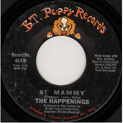The Happenings My Mammy / I Believe In Nothing USED VINYL 7INCH 45 RPM SINGLE STYRENE