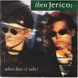 Then Jerico What Does It Take? VINYL 7" USED
