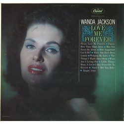 Wanda Jackson Love Me Forever Vinyl LP USED