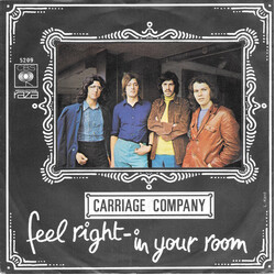 Carriage Company Feel Right / In Your Room USED VINYL 7INCH 45 RPM SINGLE