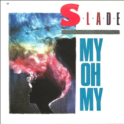 Slade My Oh My Vinyl 7" USED