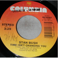 Stan Bush Time Isn't Changing You USED VINYL 7INCH 45 RPM