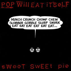 Pop Will Eat Itself Sweet Sweet Pie VINYL 7" USED