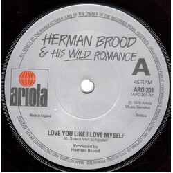 Herman Brood & His Wild Romance Love You Like I Love Myself USED VINYL 7INCH 45 RPM SINGLE
