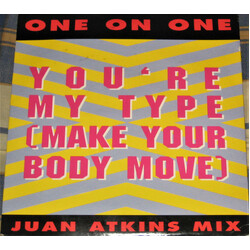 One On One You're My Type (Make Your Body Move) (Juan Atkins Mix) USED VINYL 7INCH 45 RPM
