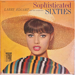 Larry Elgart & His Orchestra Sophisticated Sixties Vinyl LP USED