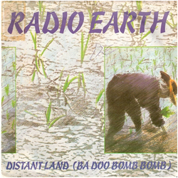 Radio Earth Distant Land (Ba Doo Bomb Bomb) Vinyl 7" USED
