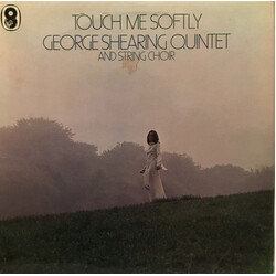 The George Shearing Quintet Touch Me Softly Vinyl LP USED