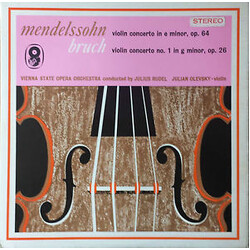 Felix Mendelssohn-Bartholdy / Max Bruch / Orchester Der Wiener Staatsoper / Julius Rudel / Julian Olevsky Violin Concerto In E Minor, Op. 64 / Violin 