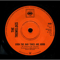 The Tremeloes Even The Bad Times Are Good USED VINYL 7INCH 45 RPM SINGLE