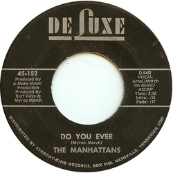 Manhattans Do You Ever / If My Heart Could Speak USED VINYL 7INCH 45 RPM STEREO