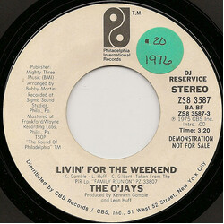 The O'Jays Livin' For The Weekend USED VINYL 7INCH 45 RPM PROMO STEREO MONO