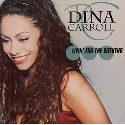 Dina Carroll Livin' For  The Weekend USED VINYL 12INCH 33 S RPM