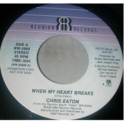 Chris Eaton When My Heart Breaks USED VINYL 7INCH 45 RPM PROMO