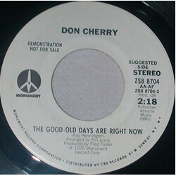 Don Cherry (2) The Good Old Days Are Right Now / Pleasing You (As Long As I Live) USED VINYL 7INCH 45 RPM PROMO