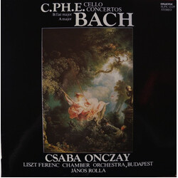 Carl Philipp Emanuel Bach / Csaba Onczay / Liszt Ferenc Chamber Orchestra / János Rolla Cello Concertos Vinyl LP USED