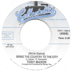 Tony Mason (8) / The Jimmy Castor Bunch (We're Gonna) Bring The Country To The City / Troglodyte (Cave Man) Vinyl 7" USED