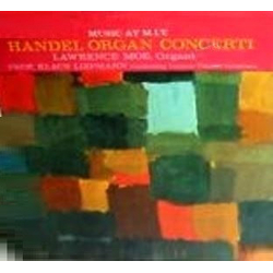 Lawrence Moe / Klaus Liepmann / Unicorn Concert Orchestra Music At M.I.T. Handel Organ Concerti Vinyl LP USED
