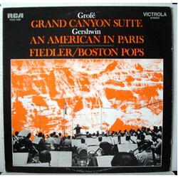 Ferde Grofé / George Gershwin / Arthur Fiedler / Boston Pops Orchestra Grand Canyon Suite / An American In Paris Vinyl LP USED