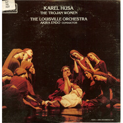 Karel Husa / The Louisville Orchestra / Akira Endo The Trojan Women Vinyl LP USED