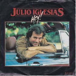 Julio Iglesias Hey! USED VINYL 7INCH