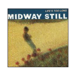 Midway Still Life's Too Long Vinyl LP USED