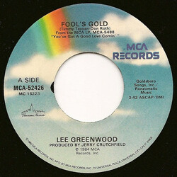 Lee Greenwood Fool's Gold USED VINYL 7INCH 45 RPM SINGLE