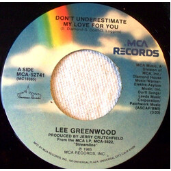 Lee Greenwood Don't Underestimate My Love For You USED VINYL 7INCH 45 RPM SINGLE