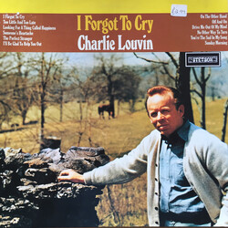 Charlie Louvin I Forgot To Cry Vinyl LP USED