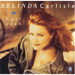 Belinda Carlisle I Get Weak USED VINYL 7INCH 45 RPM SINGLE
