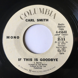 Carl Smith (3) If This Is Goodbye Vinyl 7" USED