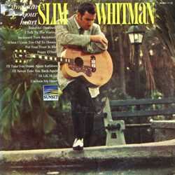 Slim Whitman Unchain Your Heart Vinyl LP USED