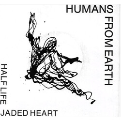 Humans From Earth Jaded Heart / Half Life Vinyl 7" USED
