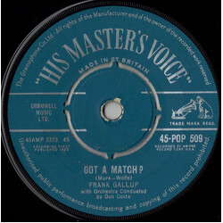 Frank Gallop Got A Match? / I Beg Your Pardon Vinyl 7" USED