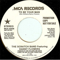 The Scratch Band (2) / Danny Flowers To Be Your Man USED VINYL 7INCH 45 RPM PROMO
