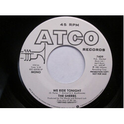 The Sherbs We Ride Tonight USED VINYL 7INCH 45 RPM PROMO STEREO MONO