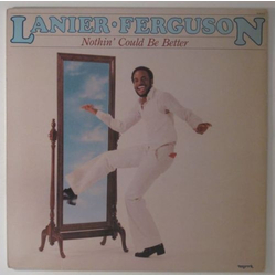 Lanier Ferguson Nothin' Could Be Better Vinyl LP USED