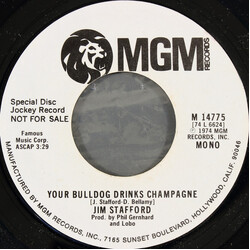 Jim Stafford Your Bulldog Drinks Champagne USED VINYL 7INCH 45 RPM PROMO STYRENE STEREO MONO