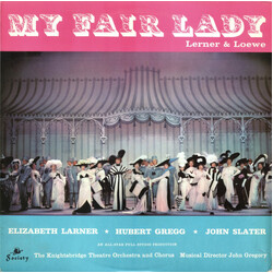 Lerner & Loewe / Elizabeth Larner / Hubert Gregg / John Slater (7) / The Knightsbridge Theatre Orchestra And Chorus / John Gregory My Fair Lady Vinyl 