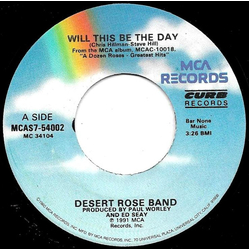 Desert Rose Band Will This Be The Day Vinyl 7" USED
