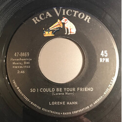 Lorene Mann So I Could Be Your Friend / He Gave Me That Too USED VINYL 7INCH 45 RPM SINGLE