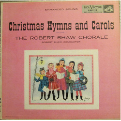 The Robert Shaw Chorale / Robert Shaw Christmas Hymns And Carols, Volume I Vinyl LP USED