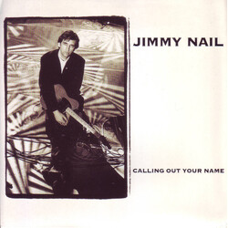 Jimmy Nail Calling Out Your Name USED VINYL 7INCH 45 RPM SINGLE STEREO