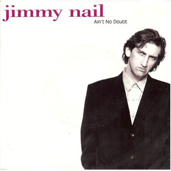 Jimmy Nail Ain't No Doubt USED VINYL 7INCH 45 RPM SINGLE STEREO
